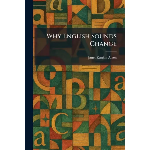 Why English Sounds Change