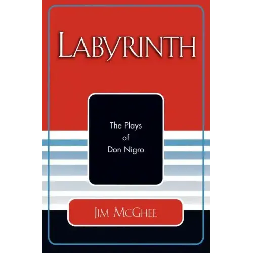 Labyrinth: The Plays of Don Nigro