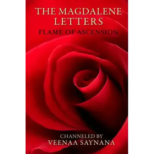 The Magdalene Letters: Flame of Ascension