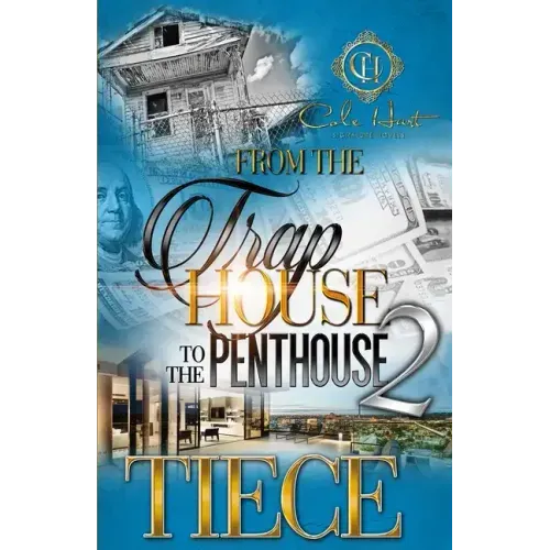 From The Trap House To The Penthouse 2: The Finale