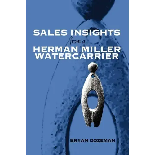 Sales Insights from a Herman Miller Watercarrier