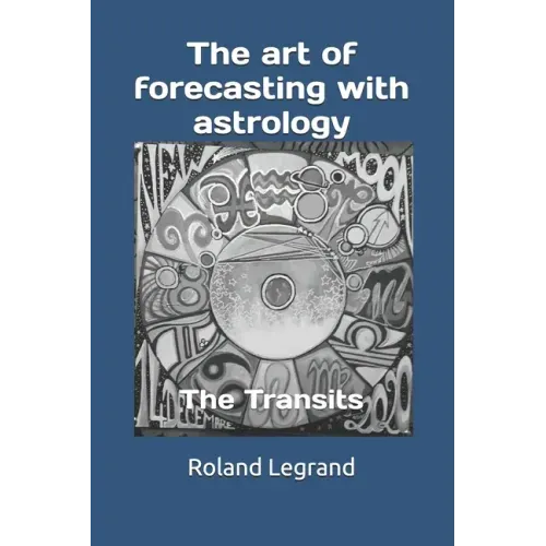 The art of forecasting with astrology: The Transits