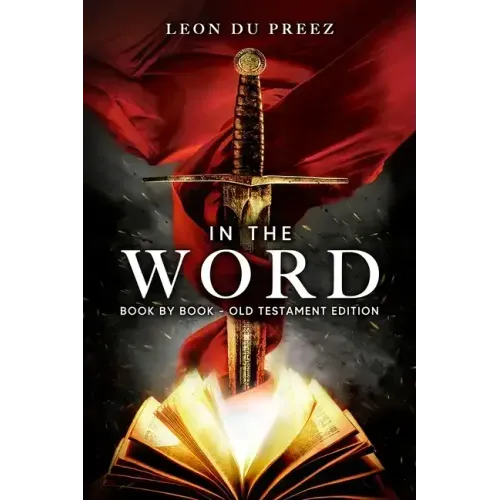 In The Word: Book By Book - Old Testament Edition