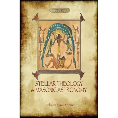 Stellar Theology and Masonic Astronomy