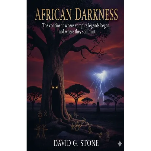 African Darkness: The continent where vampire legends began - Paperback