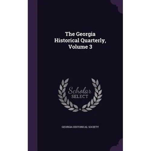 The Georgia Historical Quarterly, Volume 3