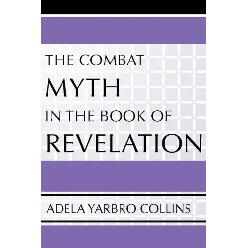 The Combat Myth in the Book of Revelation