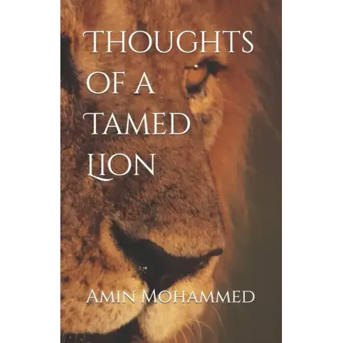 Thoughts of a Tamed Lion