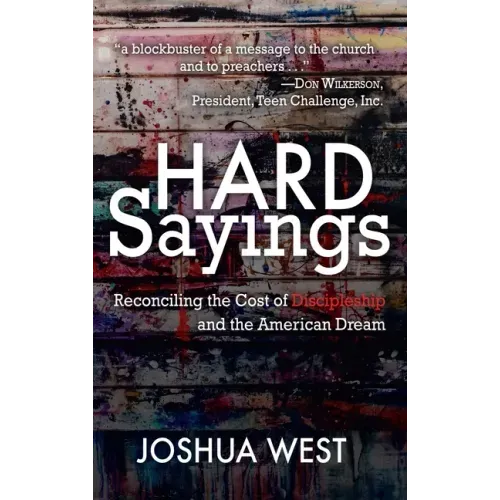 Hard Sayings: Reconciling the Cost of Discipleship and the American Dream