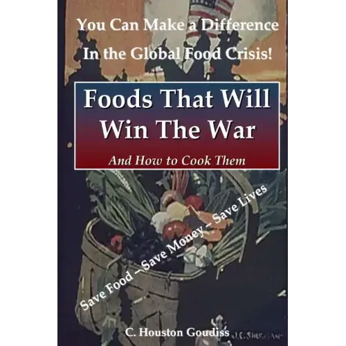 Foods That Will Win the War and How to Cook Them