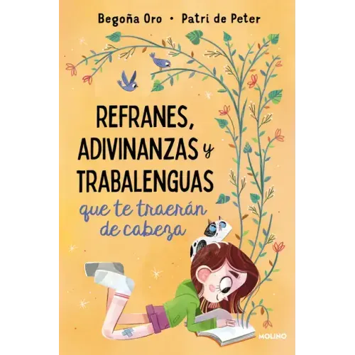 Refranes, Adivinanzas Y Trabalenguas Que Te Traerán de Cabeza / Sayings, Riddles, and Tongue Twisters That Will Drive You Crazy