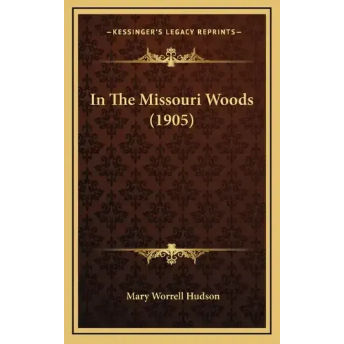 In The Missouri Woods (1905)