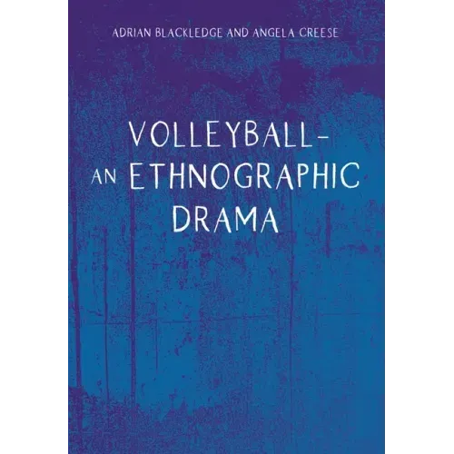 Volleyball - An Ethnographic Drama