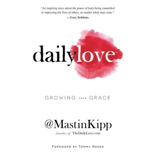 Daily Love: Growing Into Grace