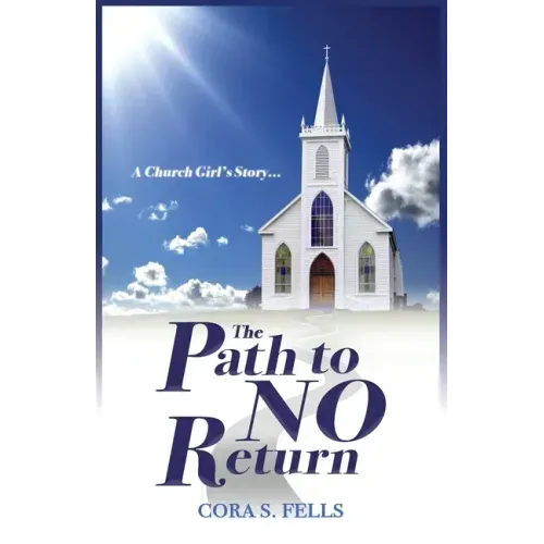 A Church Girl's Story...The Path to No Return
