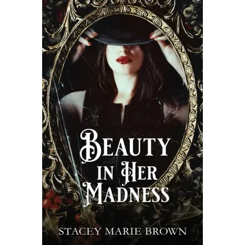 Beauty In Her Madness