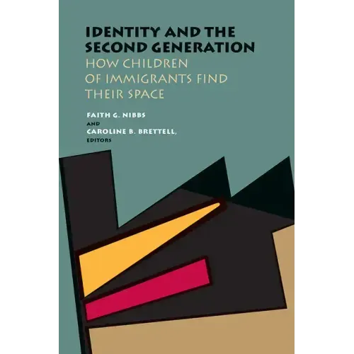 Identity and the Second Generation: How Children of Immigrants Find Their Space