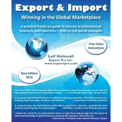 Export & Import - Winning in the Global Marketplace: A Practical Hands-On Guide to Success in International Business, with 100s of Real-World Examples