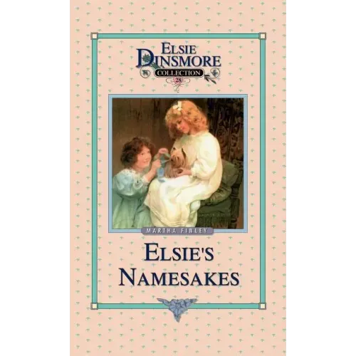 Elsie and Her Namesake, Book 28