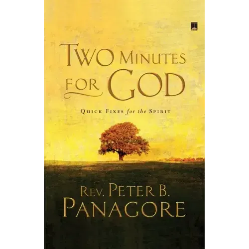 Two Minutes for God: Quick Fixes for the Spirit