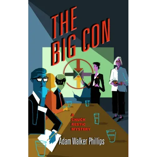 The Big Con: A Chuck Restic Mystery