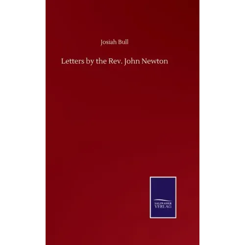 Letters by the Rev. John Newton