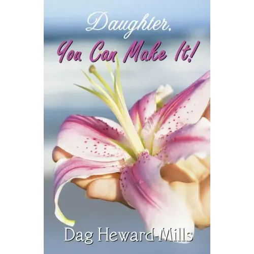 Daughter, You Can Make It!
