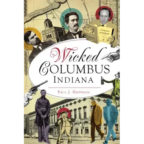 Wicked Columbus, Indiana