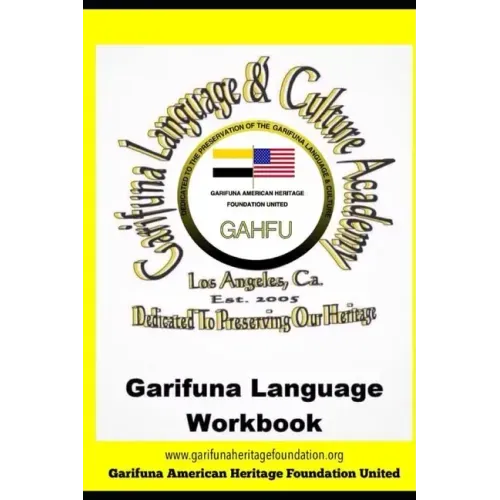Garifuna Language Workbook: Learn to read and write in Garifuna