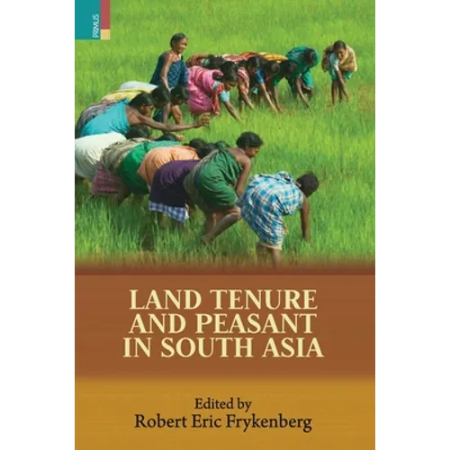 Land Tenure and Peasant in South Asia