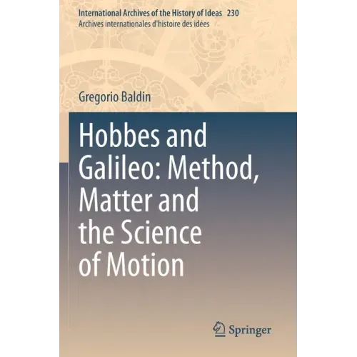 Hobbes and Galileo: Method, Matter and the Science of Motion