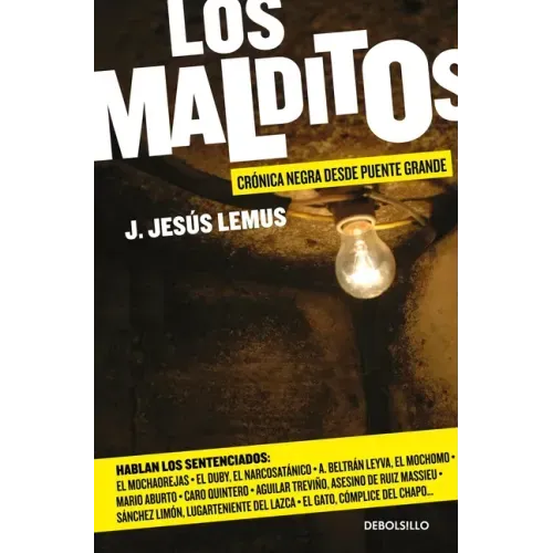 Los Malditos / The Damned: Cronica Negra Desde Puente Grande