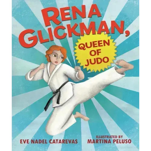 Rena Glickman, Queen of Judo