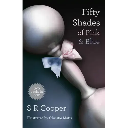 Fifty Shades of Pink & Blue: Two Books in One