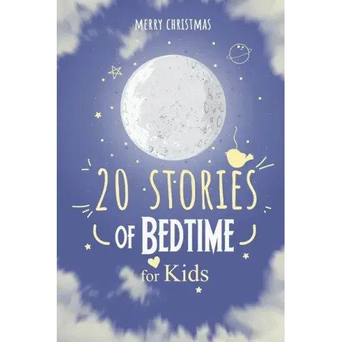 Merry Christmas; 20 Stories of Bedtime for Kids: Fun Stories Books to read for children ages 4 - 11