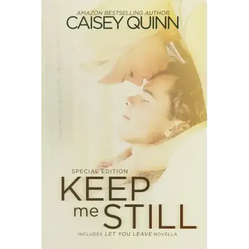 Keep Me Still: Special Edition
