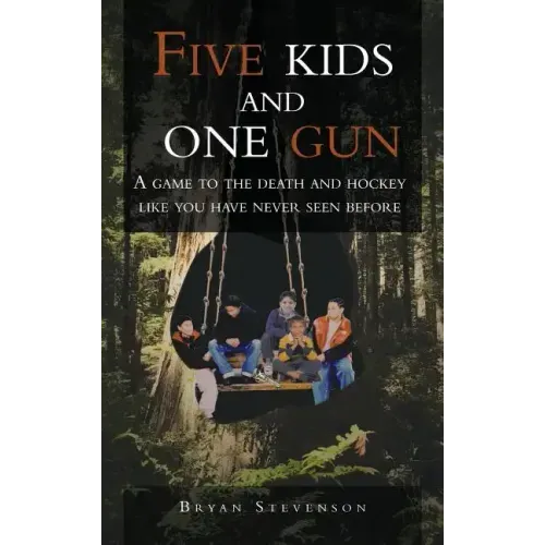 Five Kids and One Gun: A Game to the Death and Hockey Like You Have Never Seen Before