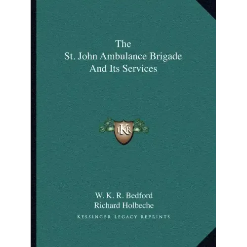 The St. John Ambulance Brigade and Its Services