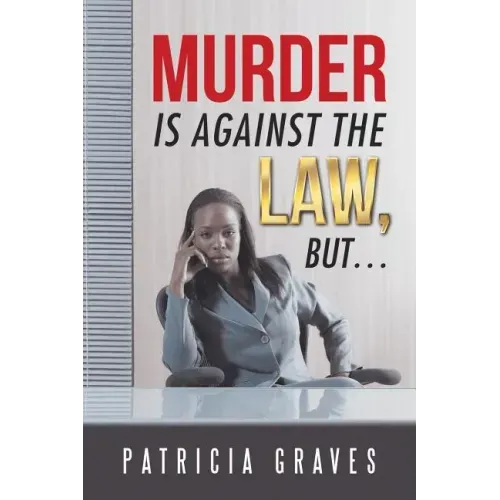 Murder Is against the Law, but ...