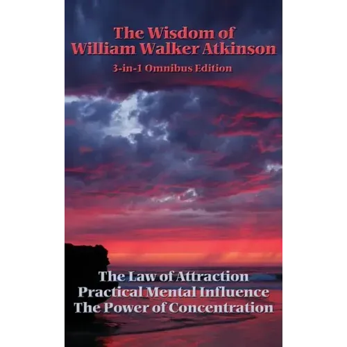 The Wisdom of William Walker Atkinson