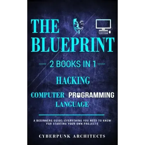 Hacking and Computer Programming Languages: 2 Books in 1: