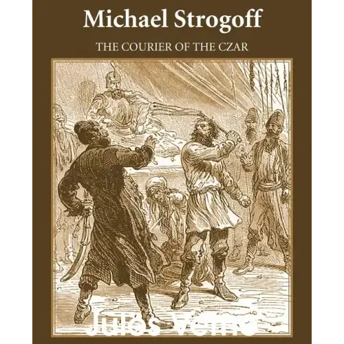 Michael Strogoff: The Courier of the Czar