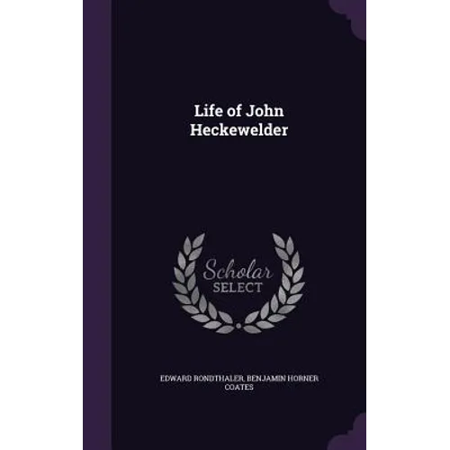 Life of John Heckewelder