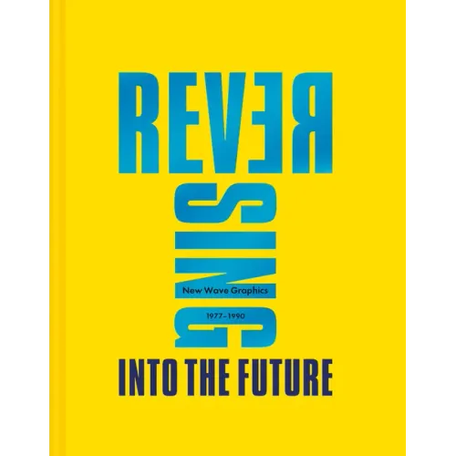 Reversing Into the Future: New Wave Graphics 1977-1990