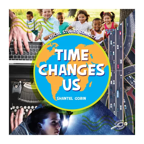 Time Changes Us