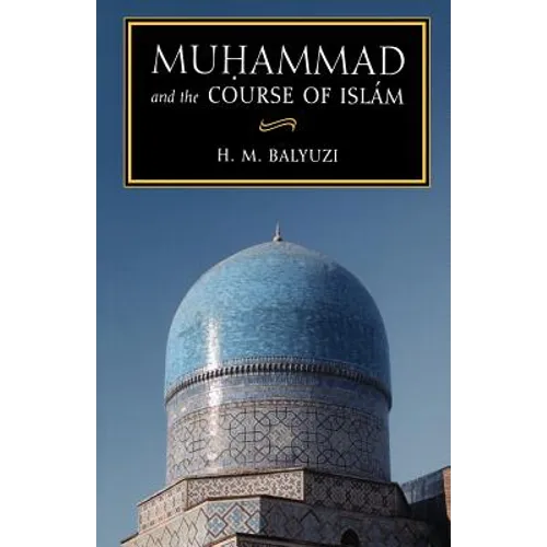 Muhammad and the Course of Islam