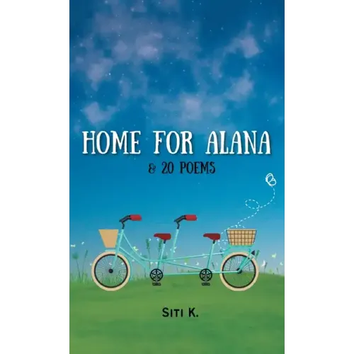 Home for Alana & 20 Poems