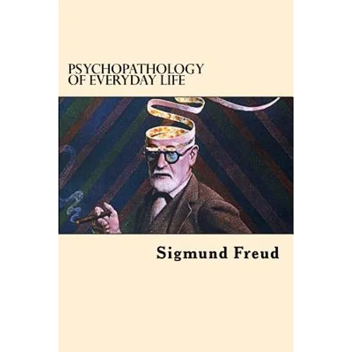 Psychopathology of Everyday Life