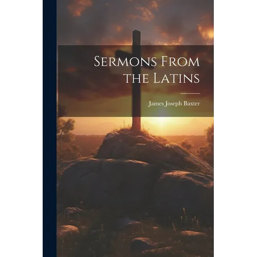 Sermons From the Latins