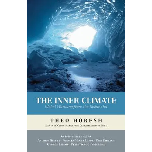 The Inner Climate: Global Warming from the Inside Out